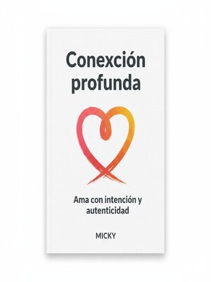 cover image of Conexión profunda en el amor
